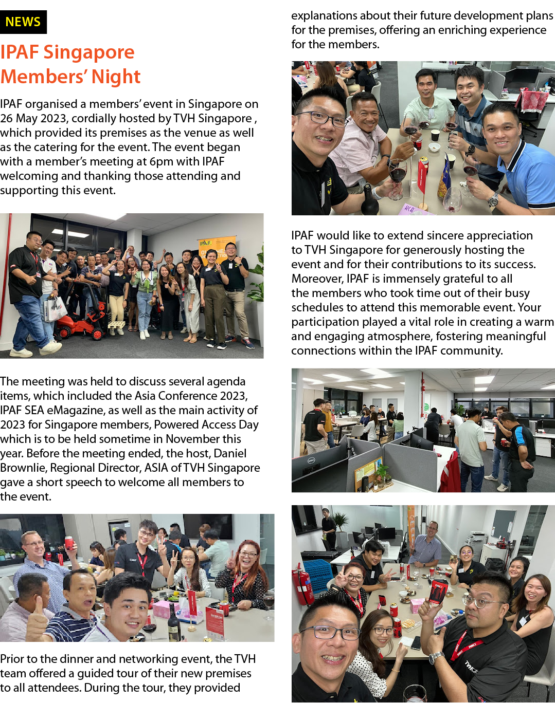 ￼ IPAF Singapore Members’ Night IPAF organised a members’ event in Singapore on 26 May 2023, cordially hosted by TVH ...