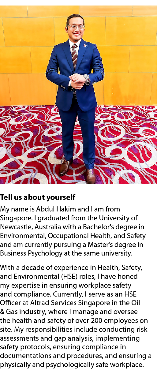 ￼ Tell us about yourself My name is Abdul Hakim and I am from Singapore. I graduated from the University of Newcastle...