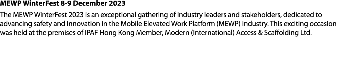 MEWP WinterFest 8 9 December 2023 The MEWP WinterFest 2023 is an exceptional gathering of industry leaders and stakeh...