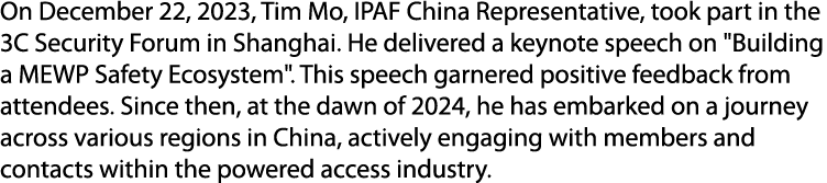 On December 22, 2023, Tim Mo, IPAF China Representative, took part in the 3C Security Forum in Shanghai. He delivered...