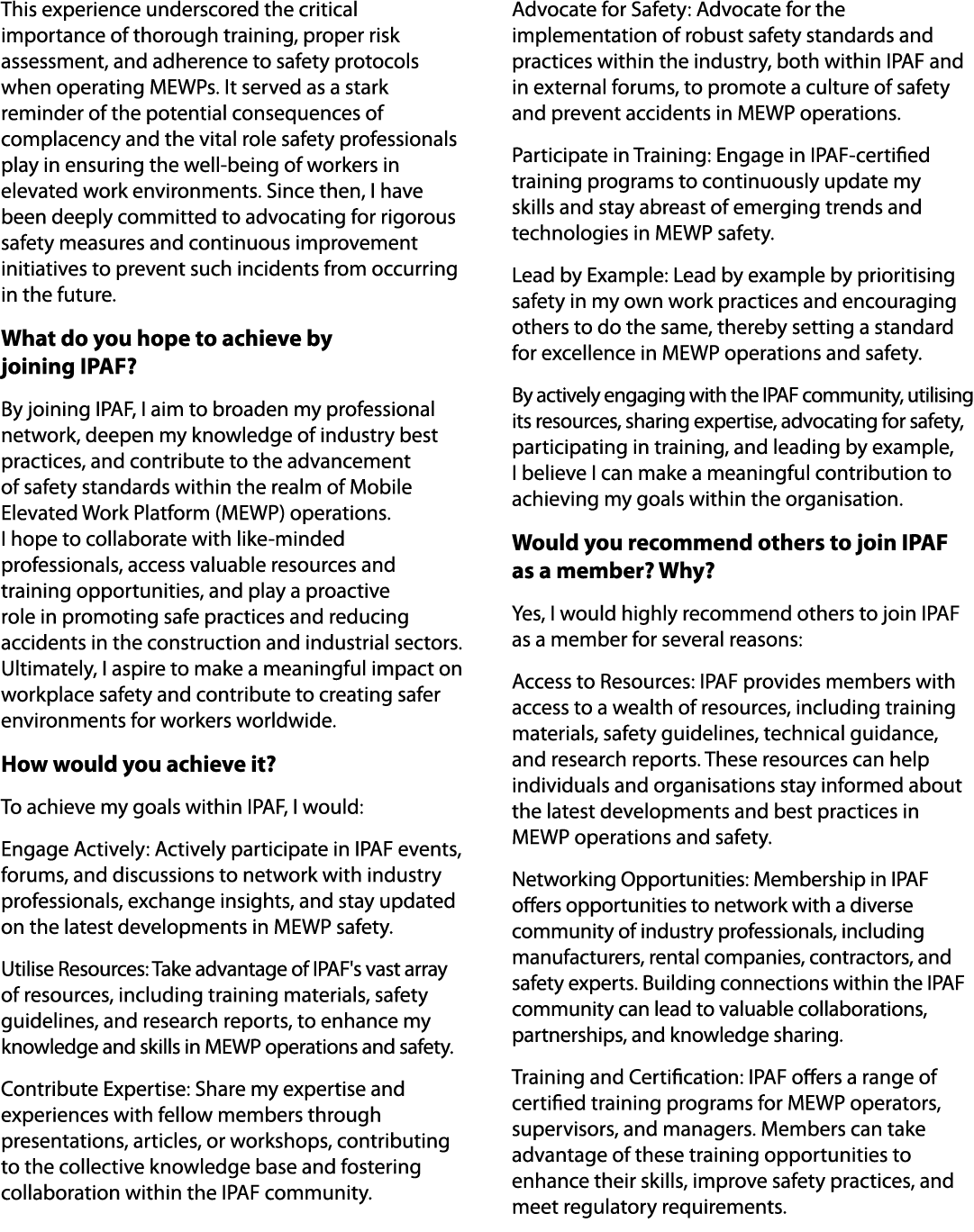 This experience underscored the critical importance of thorough training, proper risk assessment, and adherence to sa...