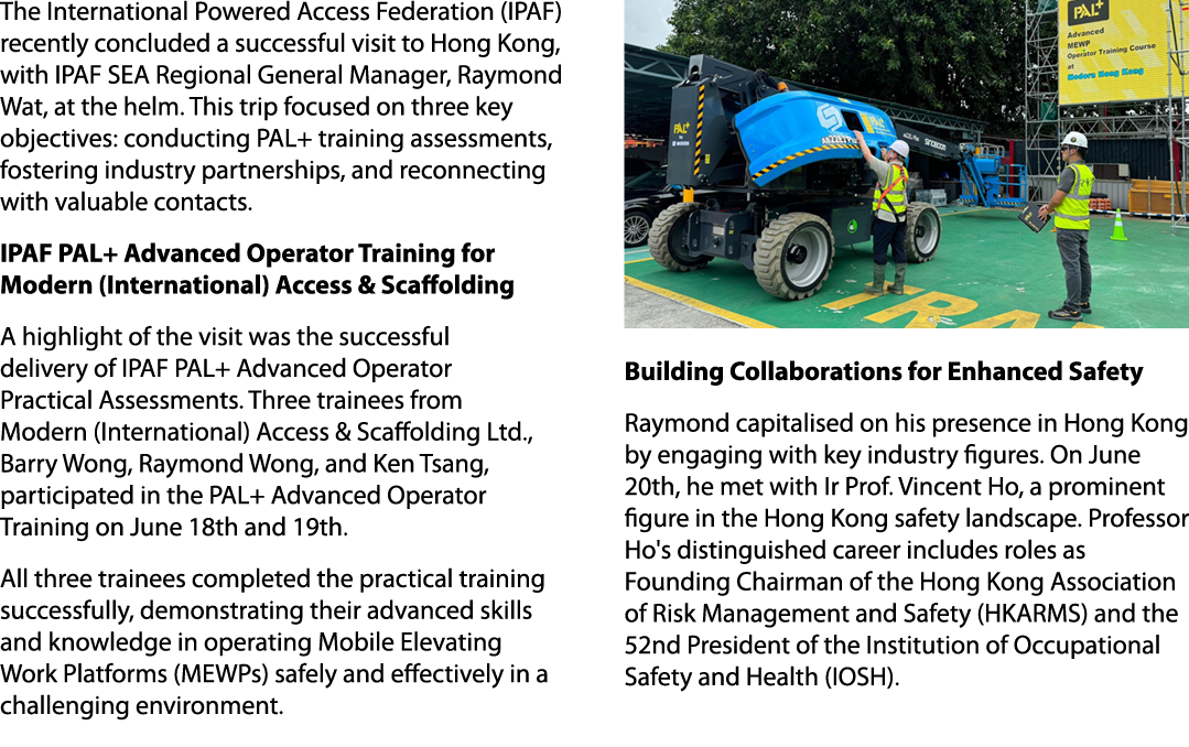 The International Powered Access Federation (IPAF) recently concluded a successful visit to Hong Kong, with IPAF SEA ...