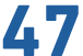 47