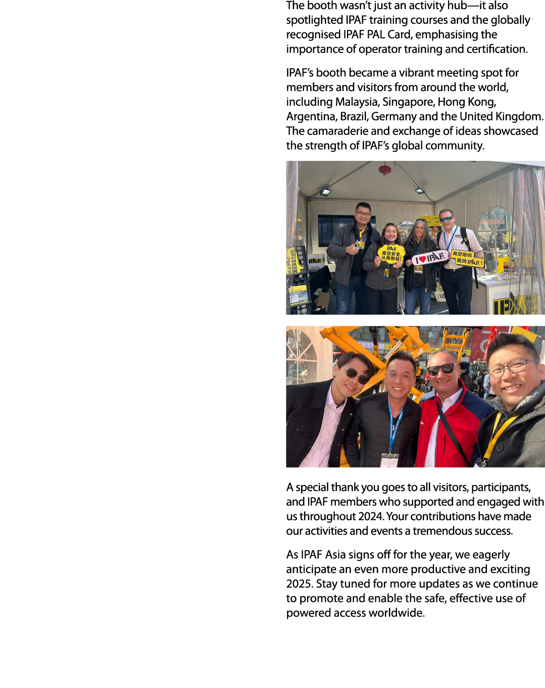  The booth wasn’t just an activity hub—it also spotlighted IPAF training courses and the globally recognised IPAF PAL...