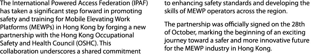 The International Powered Access Federation (IPAF) has taken a significant step forward in promoting safety and train...