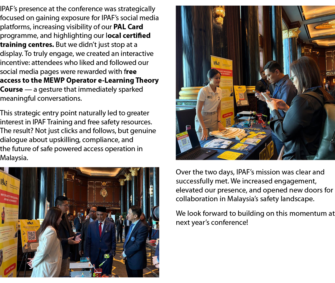 IPAF’s presence at the conference was strategically focused on gaining exposure for IPAF’s social media platforms, in...