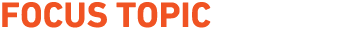 Focus Topic