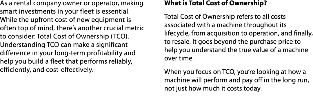 As a rental company owner or operator, making smart investments in your fleet is essential. While the upfront cost of...