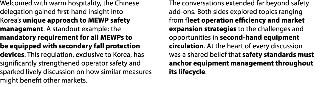 Welcomed with warm hospitality, the Chinese delegation gained first hand insight into Korea’s unique approach to MEWP...