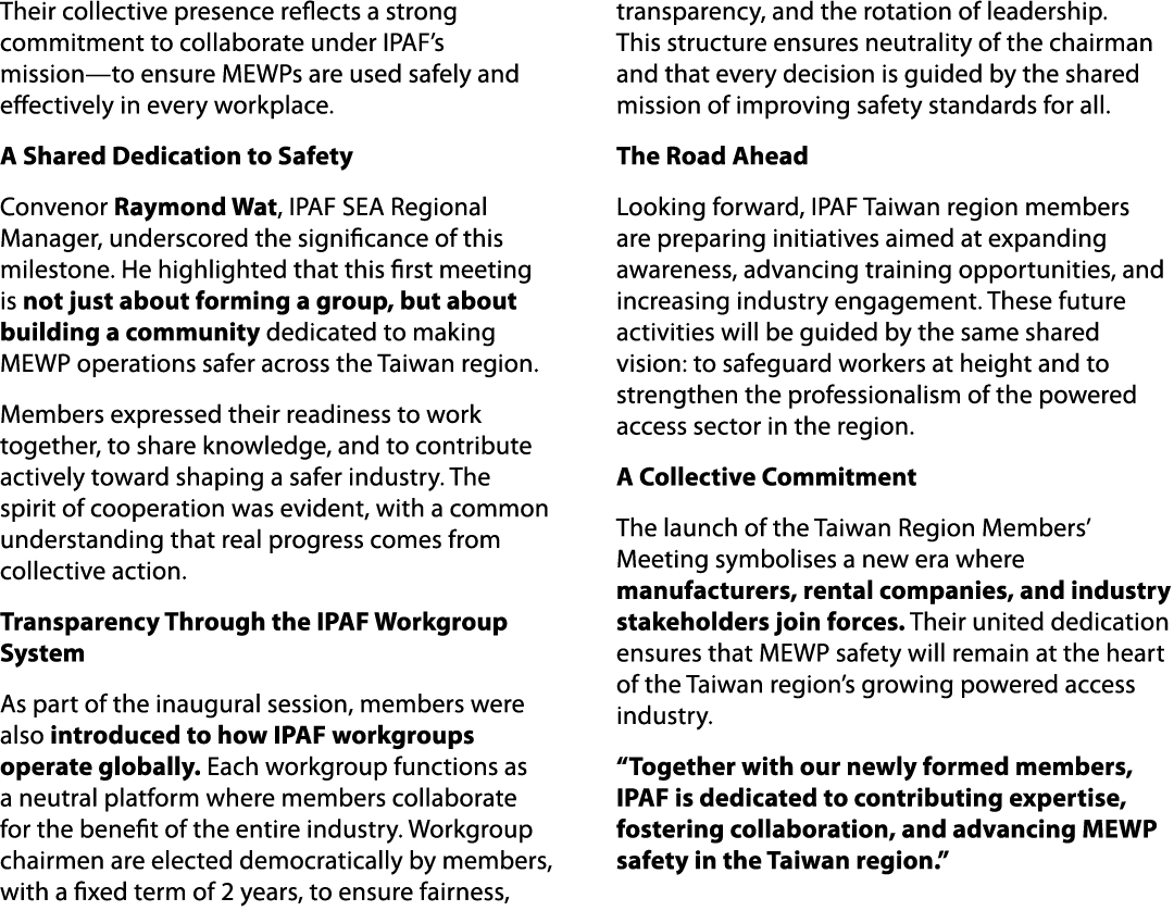 Their collective presence reflects a strong commitment to collaborate under IPAF’s mission—to ensure MEWPs are used s...