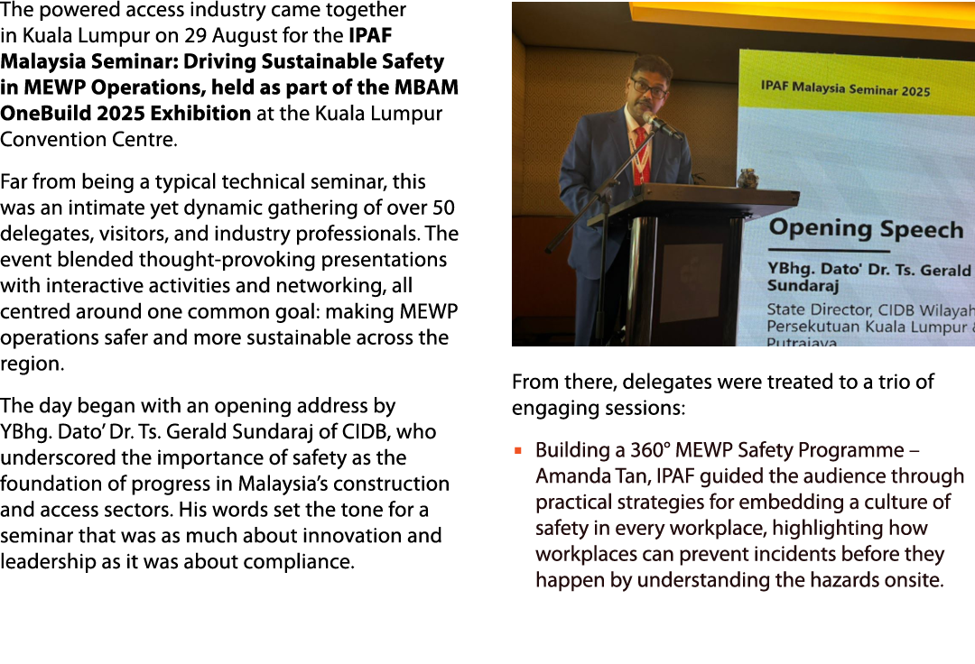 The powered access industry came together in Kuala Lumpur on 29 August for the IPAF Malaysia Seminar: Driving Sustain...
