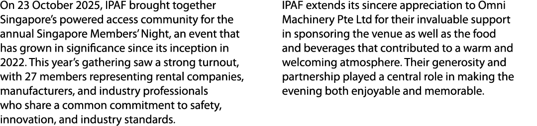 On 23 October 2025, IPAF brought together Singapore’s powered access community for the annual Singapore Members’ Nigh...