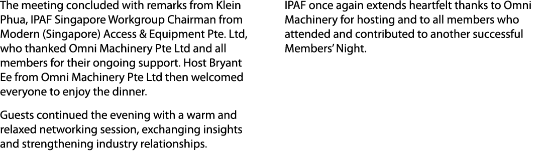 The meeting concluded with remarks from Klein Phua, IPAF Singapore Workgroup Chairman from Modern (Singapore) Access ...