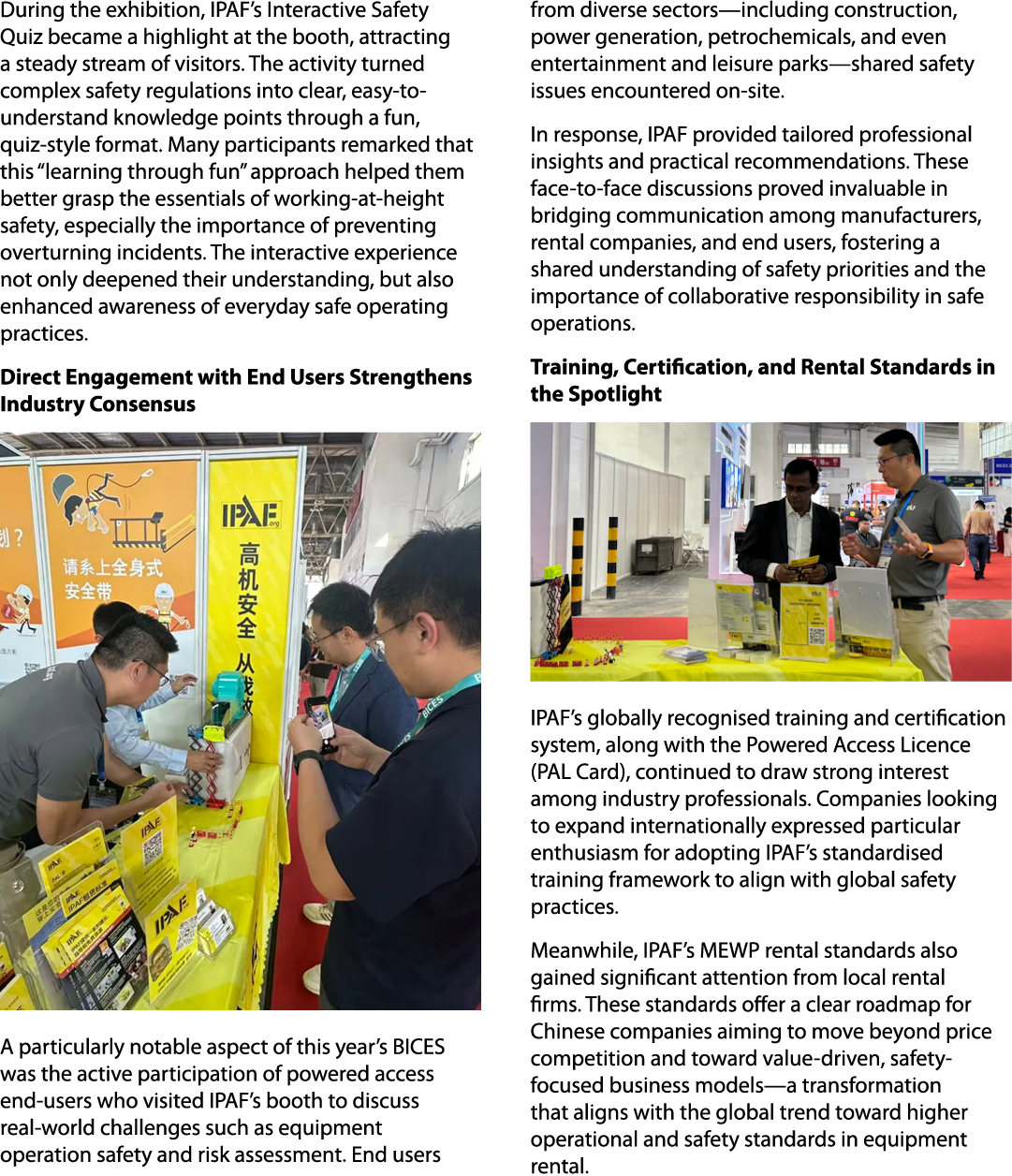 During the exhibition, IPAF’s Interactive Safety Quiz became a highlight at the booth, attracting a steady stream of ...