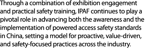 Through a combination of exhibition engagement and practical safety training, IPAF continues to play a pivotal role i...
