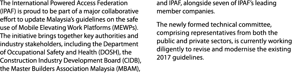 The International Powered Access Federation (IPAF) is proud to be part of a major collaborative effort to update Mala...