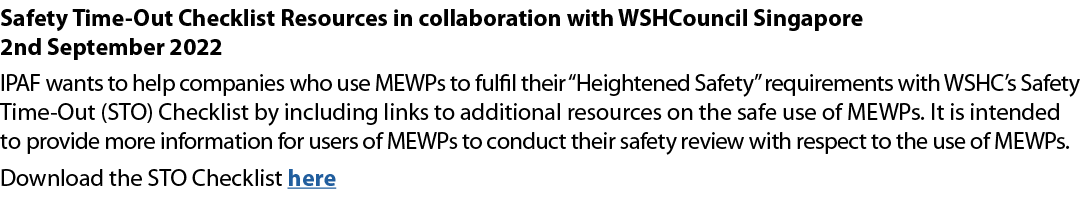 Safety Time Out Checklist Resources in collaboration with WSHCouncil Singapore 2nd September 2022 IPAF wants to help ...